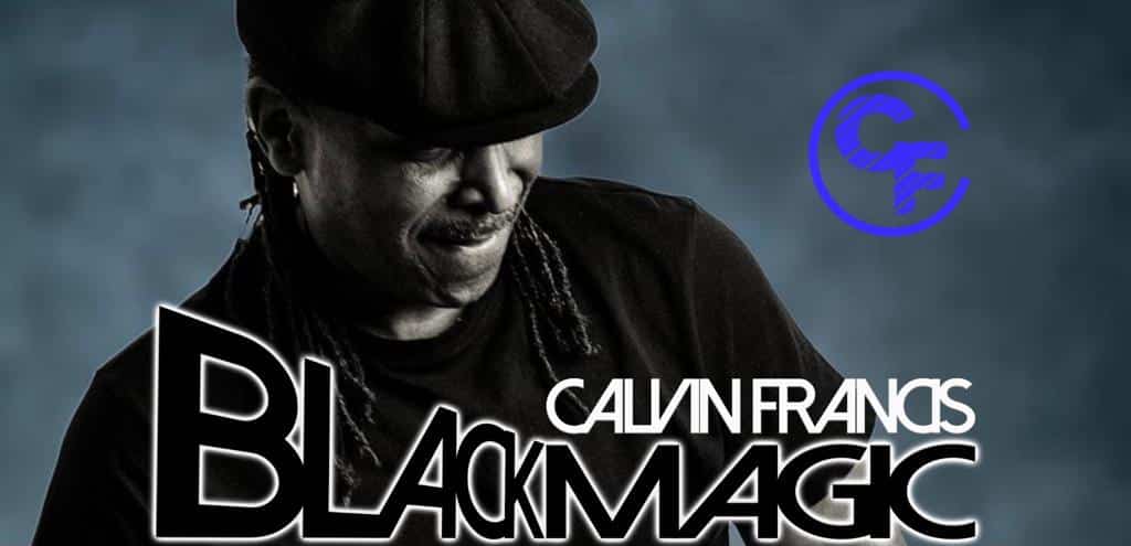Calvin Francis Black Magic